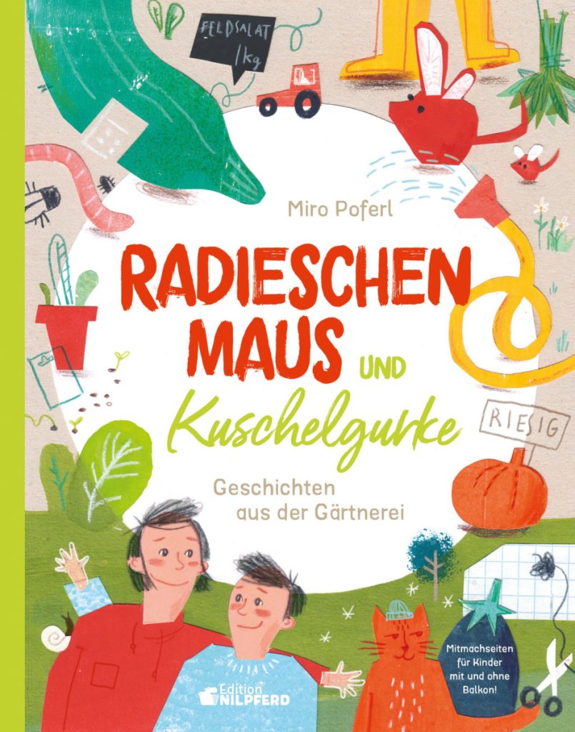 Geschichten aus der Bio-Gärtnerei: „Radieschenmaus und Kuschelgurke“